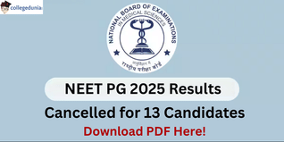 NEET PG 2025 Results Cancelled for 13 Candidates; NBEMS Releases Official List